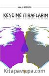 Kendime İtiraflarım