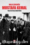 Halk Çocuğu Mustafa Kemal
