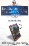 Bediüzzaman'la Yaşayan Öyküler / 3 Kitap Bir Arada