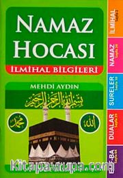 Namaz Hocası <br /> İlmihal Bilgileri (Cep Boy)