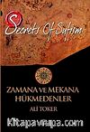 Zamana ve Mekana Hükmedenler & Secrets of Sufizm