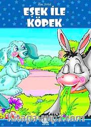 Eşek ile Köpek / İlsu Serisi Masal Kitapları
