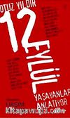 Otuz Yıldır 12 Eylül-Yaşayanlar Anlatıyor