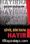 Sivil Diktaya Hayır