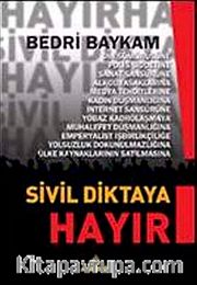 Sivil Diktaya Hayır