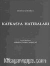 Kafkasya Hatıraları