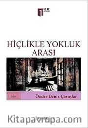 Hiçlikle Yokluk Arası