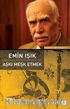 Aşkı Meşk Etmek