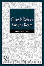 Gerçek Rehber Kur'an-ı Kerim