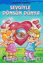Sevgiyle Dönsün Dünya