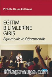 Eğitim Bilimlerine Giriş <br /> Eğitimcilik ve Öğretmenlik
