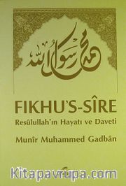 Fıkhu's-Sire (1. Hamur) <br /> Resulullah'ın Hayatı ve Daveti