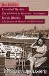 Estambol Djudyo & Una Koleksyon de Rekuerdos i İlustrasyones / Jewish Istanbul - A Collection of Memories and Illustrations