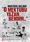 O Mektubu Yazan Bendim