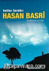 Veliler Serdarı Hasan Basri (k.s.)
