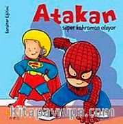 Atakan Süper Kahraman Oluyor
