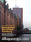 Liman Kentleri Harbour Cities & Amsterdam - Barcelona - Hamburg