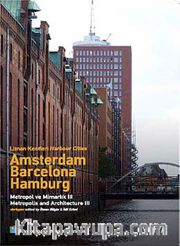 Liman Kentleri Harbour Cities <br /> Amsterdam - Barcelona - Hamburg