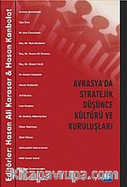 Avrasya'da Stratejik Düşünce Kültürü ve Kuruluşları