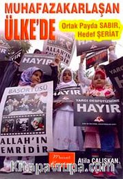 Muhafazakarlaşan Ülke'de Ortak Payda Sabır, Hedef Şeriat
