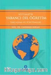 Sistematik Yabancı Dil Öğretim Yaklaşım ve Yöntemleri
