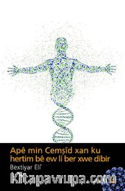 Ape min Cemşid Xan ku Hertim be ew li Ber xwe Dibir