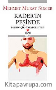 Kader'in Peşinde <br /> Bir Hop - Çiki Yaya Polisiyesi