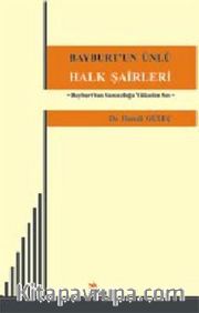 Bayburt'un Ünlü Halk Şairleri
