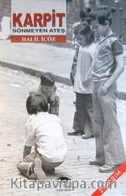 Karpit <br /> Sönmeyen Ateş