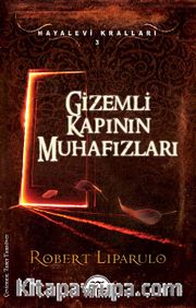 Gizemli Kapının Muhafızları / Hayalevi Kralları 3
