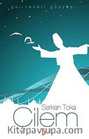 Çilem <br /> Gül Renkli Gözyaşı