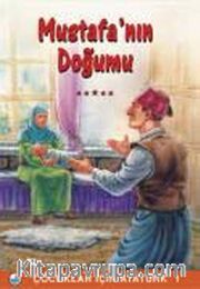 Mustafa'nın Doğumu / Çocuklar İçin Atatürk
