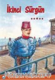 İkinci Sürgün / Çocuklar İçin Atatürk