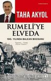 Rumeli'ye Elveda & 100. Yılında Balkan Bozgunu