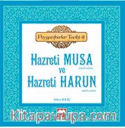 Peygamberler Tarihi-8 <br /> Hazreti Musa ve Hazreti Harun