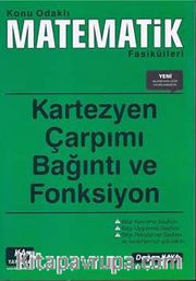 Kartezyen Çarpımı Bağıntı ve Fonksiyon / Konu Odaklı Matematik Fasikülleri