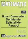 İkinci Dereceden Denklemler - Eşitsizlikler - Parabol /  Konu Odaklı Matematik Fasikülleri