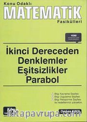 İkinci Dereceden Denklemler - Eşitsizlikler - Parabol /  Konu Odaklı Matematik Fasikülleri