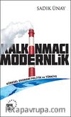 Kalkınmacı Modernlik & Küresel Ekonomi Politik ve Türkiye