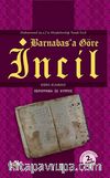 Barnabas'a Göre İncil & Muhammed (a.s)'ın Müjdelendiği Yasak İncil