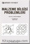 Malzeme Bilgisi Problemleri