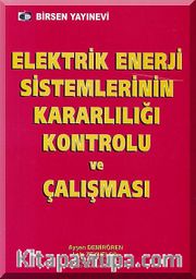 Elektrik Enerji Sistemlerinin Kararlılığı Kontrolu ve Çalışması
