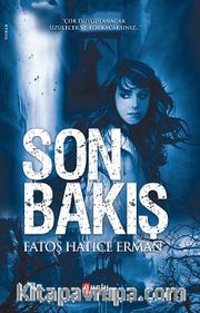 Son Bakış
