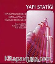 Yapı Statiği / Hiperstatik sistemler Konu Anlatımı ve Çözümlü Problemler
