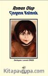 Roman Olup Çingene Kalmak