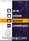 Siz de Evinizde Biyodizel Üretebilirsiniz