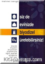 Siz de Evinizde Biyodizel Üretebilirsiniz