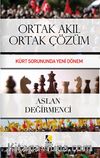 Ortak Akıl Ortak Çözüm & Kürt Sorununda Yeni Dönem
