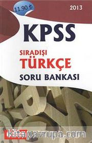 2013 KPSS Sıradışı Türkçe Soru Bankası