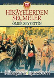 Hikayelerden Seçmeler <br /> Ömer Seyfettin